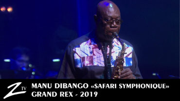 Manu Dibango – Safari Symphonique – Grand Rex