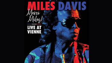 Merci Miles! Live At Vienne July 1991