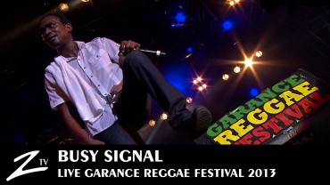 Busy Signal – Garance Reggae Festival 2013
