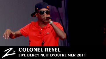 Colonel Reyel – Nuit d’Outre Mer 2011