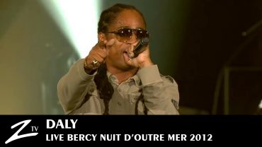 Daly – Nuit d’Outre Mer 2012