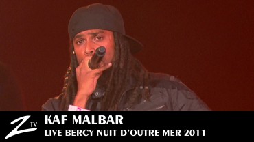 Kaf Malbar – Nuit d’Outre Mer 2011
