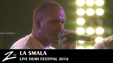 La Smala – Demi Festival 2016