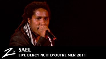 Sael – Nuit d’Outre Mer 2011