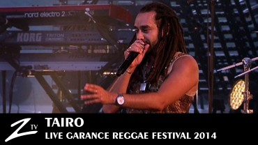 Taïro – Garance Reggae Festival 2014