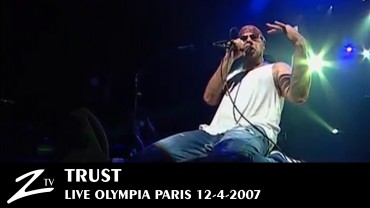 Trust – Olympia 2007