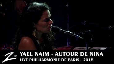 Yaël Naïm – Autour de Nina – Philharmonie de Paris